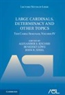 EDITED BY ALEXANDER, Alexander S. (California Institute of Tec Kechris, Alexander S Kechris, Alexander S. Kechris, Benedikt L&ouml;we, John R Steel... - Large Cardinals, Determinacy and Other Topics