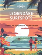 LONELY PLANET Deutschland, Lonely Planet Verlag - LONELY PLANET Bildband Legend&auml;re Surfspots