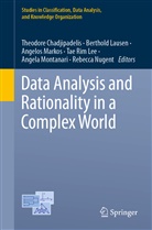 Theodore Chadjipadelis, Berthol Lausen, Berthold Lausen, Tae Rim Lee, Angelos Markos, Angelos Markos et al... - Data Analysis and Rationality in a Complex World