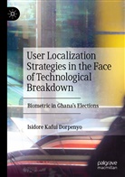 Isidore Kafui Dorpenyo - User Localization Strategies in the Face of Technological Breakdown