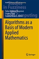 Cristin Flaut, Cristina Flaut, ¿Árka Ho¿ková-Mayerová, Sárka Hosková-Mayerová, Fabrizio Maturo - Algorithms as a Basis of Modern Applied Mathematics