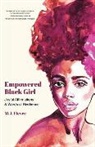 M. J. Fievre, M.J. Fievre - Empowered Black Girl