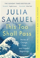 Julia Samuel, Samuel Julia - This Too Shall Pass