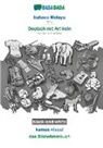 Babadada Gmbh - BABADADA black-and-white, bahasa Melayu - Deutsch mit Artikeln, kamus visual - das Bildwörterbuch