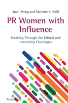 Jua Meng, Juan Meng, Meng Juan, Marlene Neill, Marlene S Neill, Marlene S. Neill... - PR Women with Influence