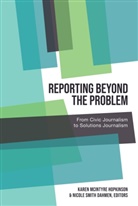 Carolyn Bronstein, Carolyn Bronstein et al, Nicole Smith Dahmen, Carolyn Kitch, Carolyn Kitch et al, Kare McIntyre Hopkinson... - Reporting Beyond the Problem