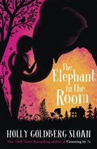 Holly Goldberg Sloan, Sloan Holly Goldberg - The Elephant in the Room