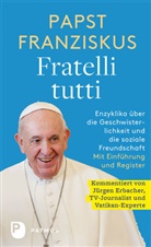 Franziskus, (I Franziskus, (Papst) Franziskus, Pabst Franziskus, Papst Franziskus - Fratelli tutti
