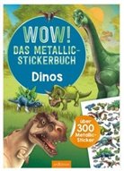 Timo Schumacher - WOW! Das Metallic-Stickerbuch - Dinos