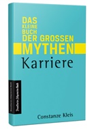 Constanze Kleis - Karriere - Das kleine Buch der gro&szlig;en Mythen