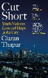 Ciaran Thapar - Cut Short