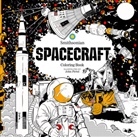 Smithsonian Institution, John Pirtel, Smithsonian Institution, John Pirtel - Spacecraft: A Smithsonian Coloring Book