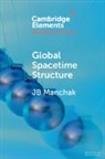 JB Manchak, Jb (University of California Manchak - Global Spacetime Structure