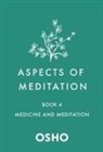 Osho - Aspects of Meditation Book 4