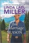 Linda Lael Miller - The Marriage Season