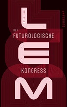Stanislaw Lem, Stanisław Lem - Der futurologische Kongre&szlig;
