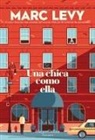 Marc Levy - Una chica como ella (A woman like her - Spanish Edition)