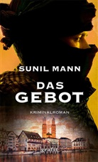 Sunil Mann - Das Gebot