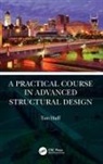 Tim Huff, Huff Tim, P.E. Tim Huff - Practical Course in Advanced Structural Design