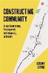 Jeremy Levine, Jeremy R. Levine - Constructing Community