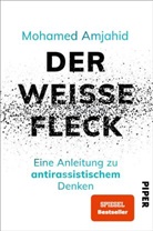 Mohamed Amjahid - Der wei&szlig;e Fleck