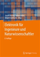 Hering, Julia Endres, Julian Endres, J&uuml;rgen Gutekunst, Ekbert Hering - Elektronik f&uuml;r Ingenieure und Naturwissenschaftler