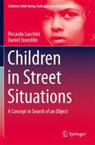 Riccard Lucchini, Riccardo Lucchini, Daniel Stoecklin - Children in Street Situations