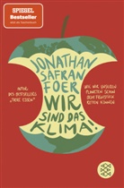 Jonathan Safran Foer - Wir sind das Klima!
