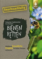 Sebastian Hopfenm&uuml;ller, Eva Stangler - Bienen retten