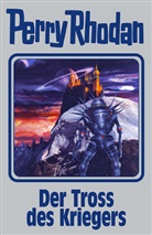 Perry Rhodan - Der Tross des Kriegers
