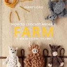 Kerry Lord, Lord Kerry - How to Crochet Animals: Farm