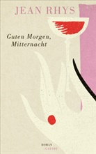 Jean Rhys - Gatsby: Guten Morgen, Mitternacht