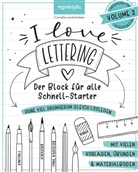 Cornelia Landsch&uuml;tzer - I Love Lettering - Der Block f&uuml;r alle Schnell-Starter Volume 2. Vol.2