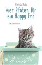 Melinda Metz - Vier Pfoten f&uuml;r ein Happy End