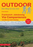 Franz Felsner - Frankreich: Jakobsweg Via Campaniensis