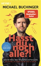 Michael Buchinger - Hasst du noch alle?!