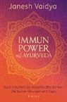 Janesh Vaidya - Immunpower mit Ayurveda