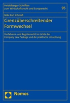 Mike Karl Schmidt - Grenz&uuml;berschreitender Formwechsel