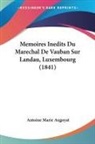 Antoine Marie Augoyat - Memoires Inedits Du Marechal De Vauban Sur Landau, Luxembourg (1841)