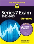 Sm Rice, Steven M Rice, Steven M. Rice, Steven M. (Empire Stockbroker Training Insti Rice, Rice Steven M. - Series 7 Exam 2022-2023 for Dummies With Online Practice Tests