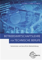 Erhar Fein, Erhard Fein, Johanne Fein, Johannes Fein, Sandra Heinz - Betriebswirtschaftslehre f&uuml;r technische Berufe