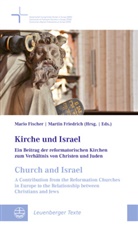 Mari Fischer, Mario Fischer, FRIEDRICH, Friedrich, Martin Friedrich - Kirche und Israel // Church and Israel