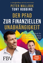 Pete Mallouk, Peter Mallouk, Tony Robbins - Der Pfad zur finanziellen Unabh&auml;ngigkeit
