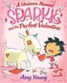 Amy Young, Amy/ Young Young, Amy Young - A Unicorn Named Sparkle and the Perfect Valentine