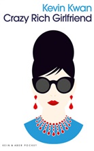 Kevin Kwan - Crazy Rich Girlfriend