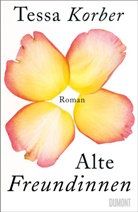 Tessa Korber - Alte Freundinnen
