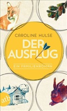 Caroline Hulse - Der Ausflug