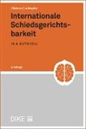 Stefanie Pfisterer, Anton K. Schnyder - Internationale Schiedsgerichtsbarkeit