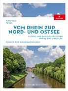 Manfred Fenzl - Vom Rhein zur Nord- und Ostsee