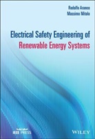 R Araneo, Rodolf Araneo, Rodolfo Araneo, Rodolfo (University of Roma) Mitolo Araneo, Rodolfo Mitolo Araneo, Araneo Rodolfo... - Electrical Safety Engineering of Renewable Energy Systems